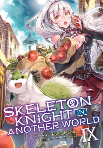 Cover of Skeleton Knight in Another World (Light Novel) Vol. 9