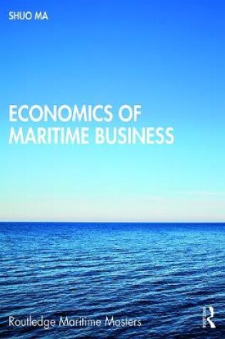 Cover of Economics of Maritime Business