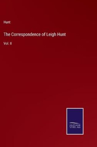 Cover of The Correspondence of Leigh Hunt