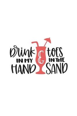 Book cover for Drink in My Hand Toes in the Sand