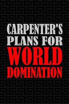 Book cover for Carpenter's Plans for World Domination