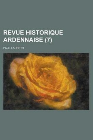 Cover of Revue Historique Ardennaise (7 )