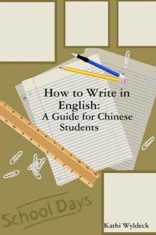 Cover of How to Write in English: A Guide for Chinese Students