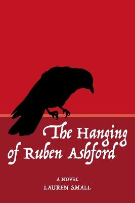 Book cover for The Hanging of Ruben Ashford