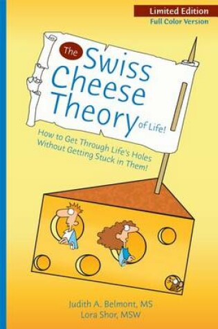 Cover of The Swiss Cheese Theory of Life!