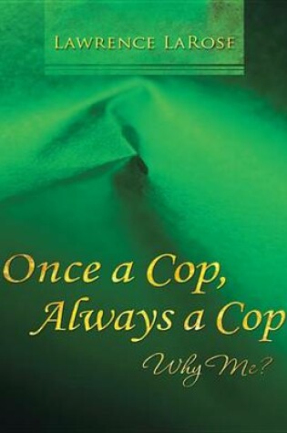 Cover of Once a Cop, Always a Cop