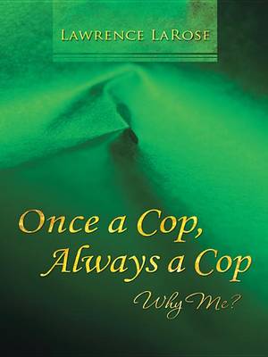 Book cover for Once a Cop, Always a Cop