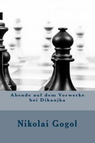 Cover of Abende Auf Dem Vorwerke Bei Dikanjka