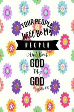 Cover of Your People Will Be My People, and Your God My God