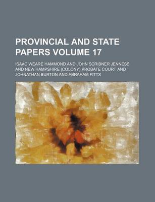 Book cover for Provincial and State Papers Volume 17