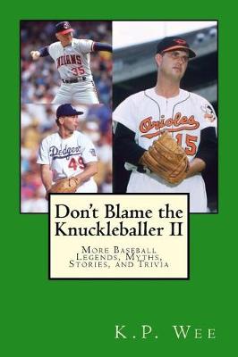 Book cover for Don't Blame the Knuckleballer II