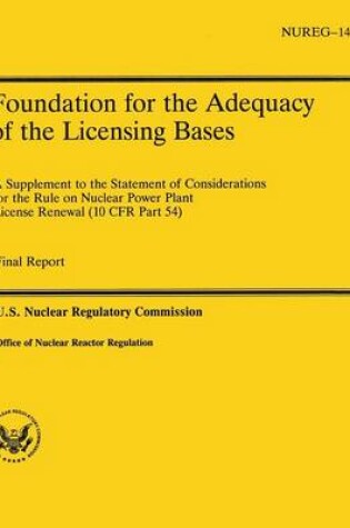 Cover of Foundation for the Adequacy of the Licensing Bases