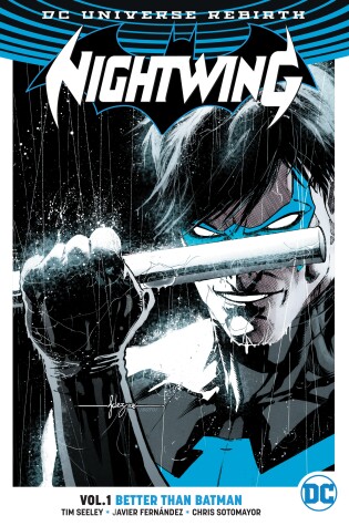 Cover of Nightwing Vol. 1: Better Than Batman (Rebirth)