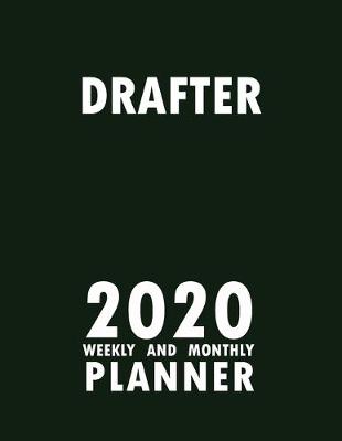 Book cover for Drafter 2020 Weekly and Monthly Planner