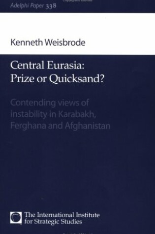 Cover of Central Eurasia - Prize or Quicksand?