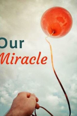 Cover of Our Miracle