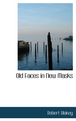 Book cover for Old Faces in New Masks