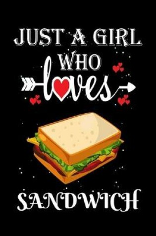 Cover of Just a Girl Who Loves Sandwich