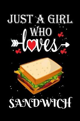 Book cover for Just a Girl Who Loves Sandwich