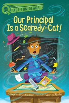 Book cover for Our Principal Is a Scaredy-Cat!