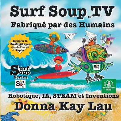 Cover of Surf Soup TV Fabriqué par des Humains