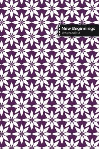 Cover of New Beginnings Lifestyle Journal, Blank Write-in Notebook, Dotted Lines, Wide Ruled, Size (A5) 6 x 9 In (Purple)