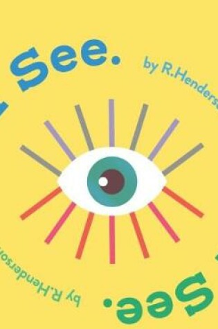 Cover of I See, I See.