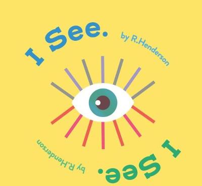 Book cover for I See, I See.