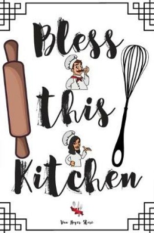 Cover of Bless this Kitchen
