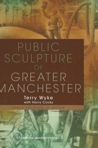 Cover of Public Sculpture of Greater Manchester