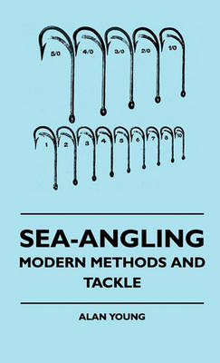 Book cover for Sea-Angling - Modern Methods And Tackle