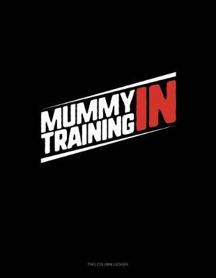 Book cover for Mummy in Training