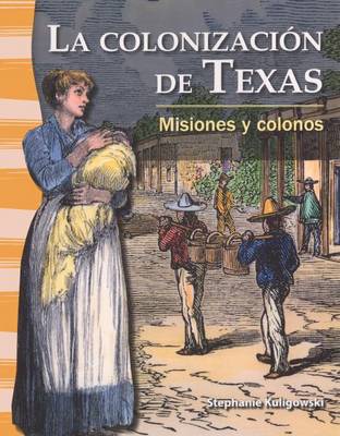 Book cover for La Colonizaci N de Texas / The Colonization of Texas