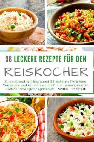 Cover of 98 leckere Rezepte f�r den Reiskocher