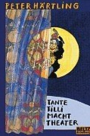 Cover of Tante Tilli Macht Theater