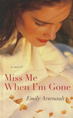 Book cover for Miss Me When I'm Gone
