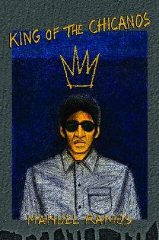 Cover of King of the Chicanos