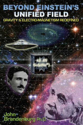 Cover of Beyond Einstein's Unified Field