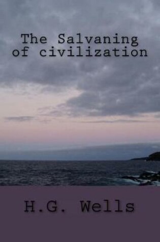 Cover of The Salvaning of civilization