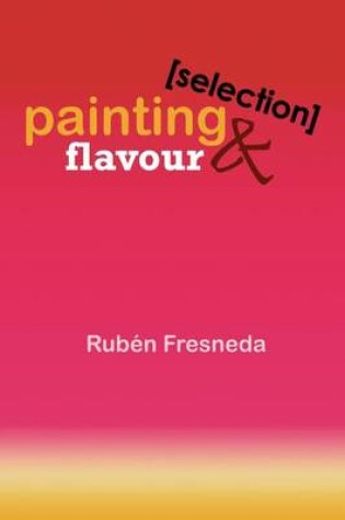 Cover of Painting & Flavour (Selection)