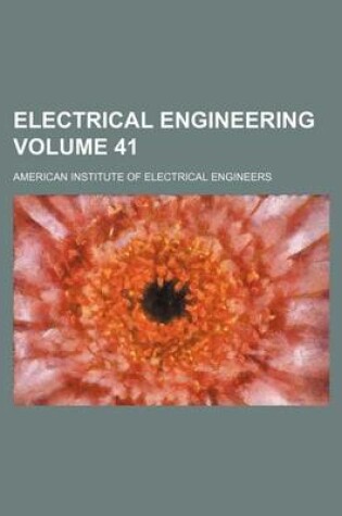 Cover of Electrical Engineering Volume 41