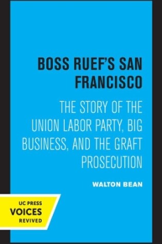 Cover of Boss Ruef's San Francisco