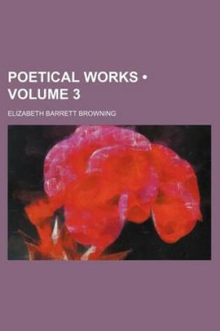 Cover of Poetical Works (Volume 3 )