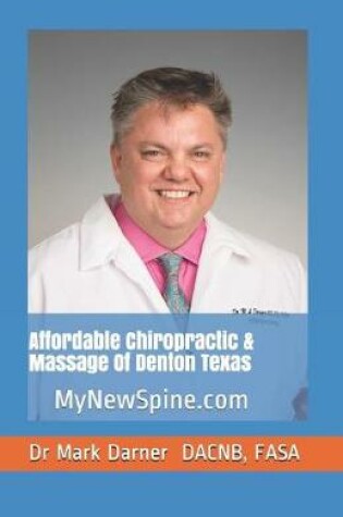 Cover of Affordable Chiropractic & Massage of Denton Texas