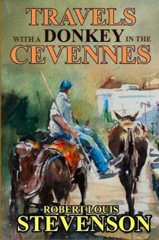 Cover of Travels with a Donkey in the Cevennes (illustrated)