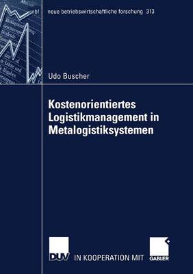 Book cover for Kostenorientiertes Logistikmanagement in Metalogistiksystemen