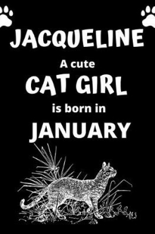 Cover of JACQUELINE a cute cat girl is born in January