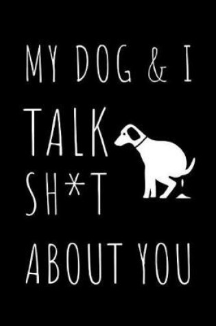 Cover of My Dog & I Talk