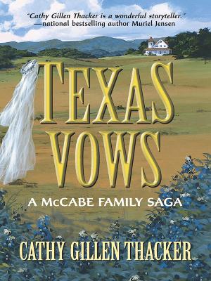 Book cover for Texas Vows: A McCabe Family Saga