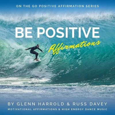 Book cover for Be Positive Affirmations